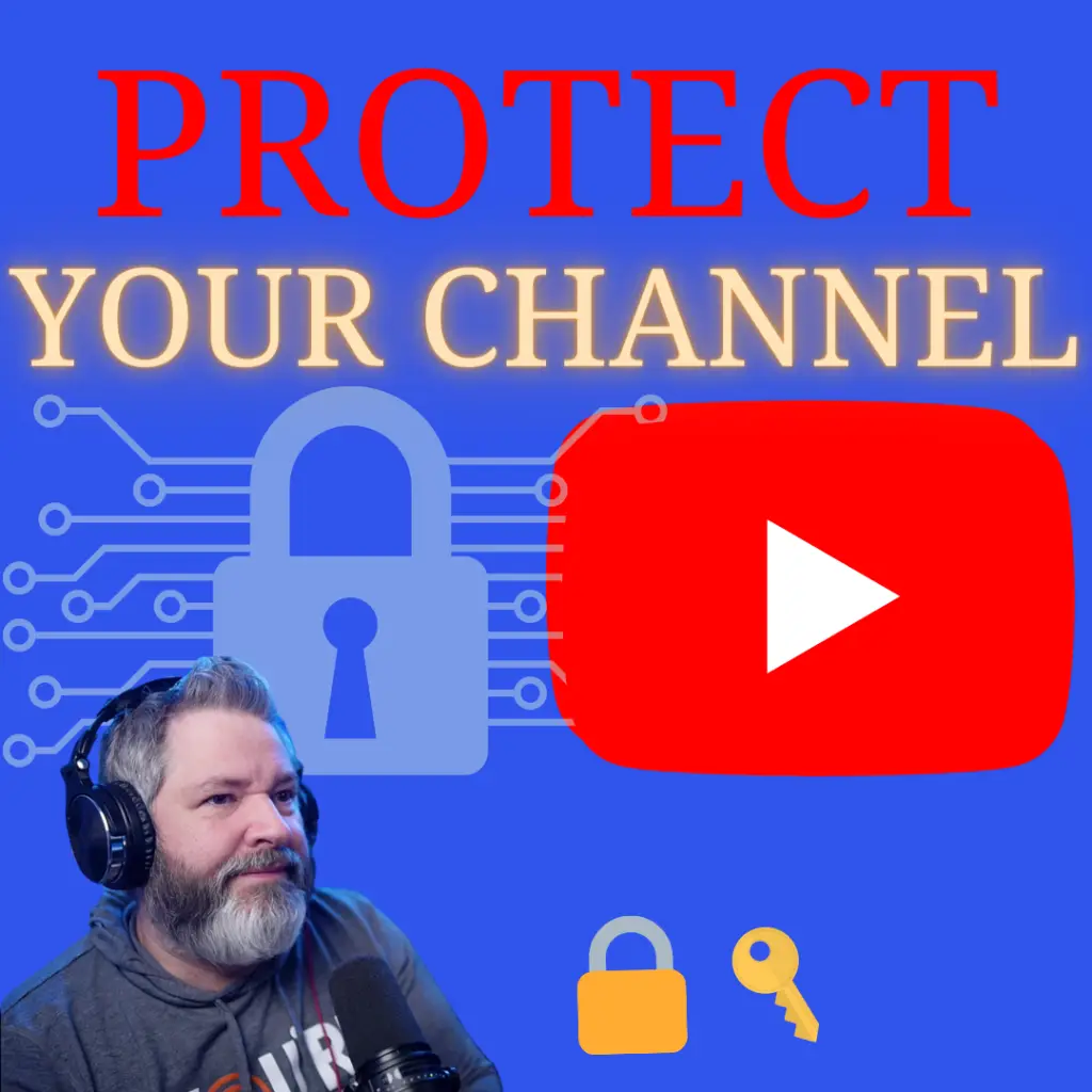 Roy with a lock and key talking about protecting your YouTube Channel